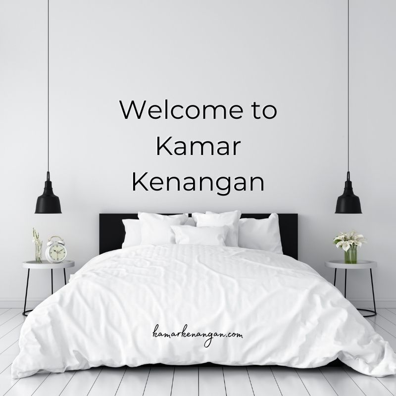 Welcome to Kamar Kenangan