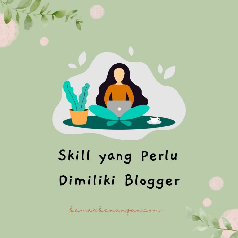 skill-yang-perlu-dimiliki-blogger